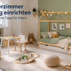 Kinderzimmer richtig einrichten – 10 praktische Tipps für Eltern